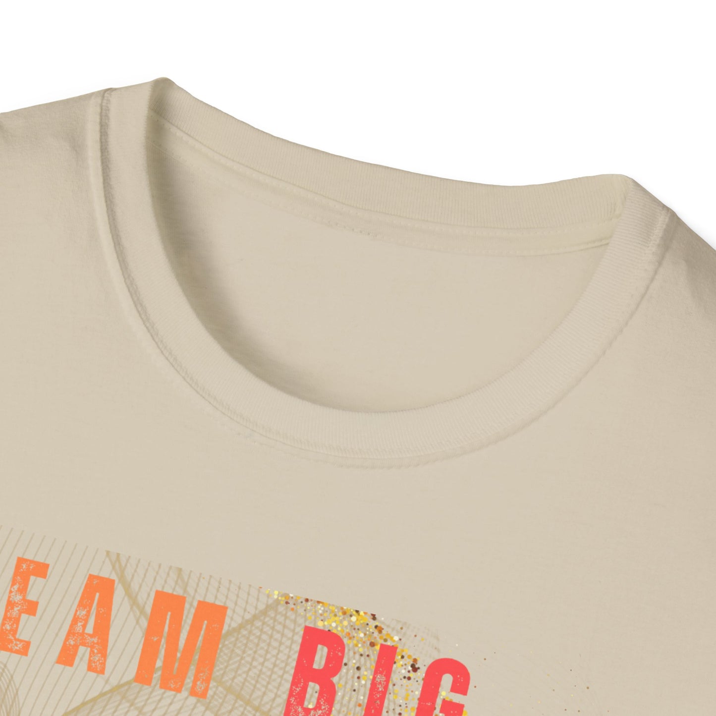 Dream Big Manifest Bigger Unisex Softstyle T-Shirt