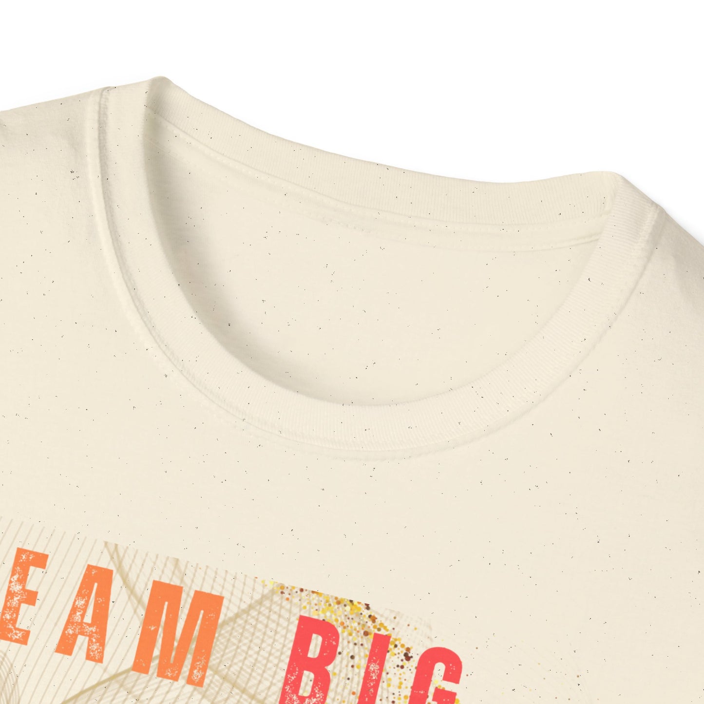 Dream Big Manifest Bigger Unisex Softstyle T-Shirt