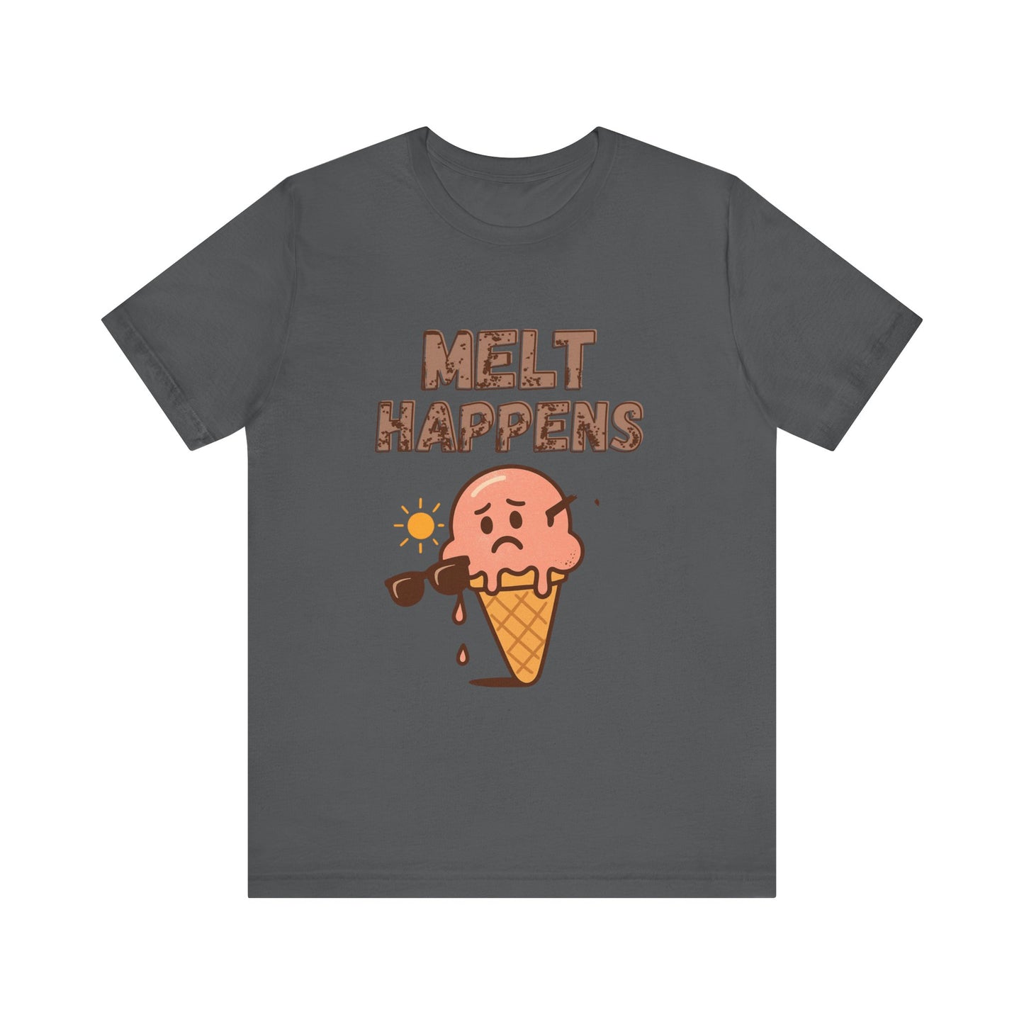 Melt Happens Ice Cream Tee - Fun Unisex Short Sleeve Shirt