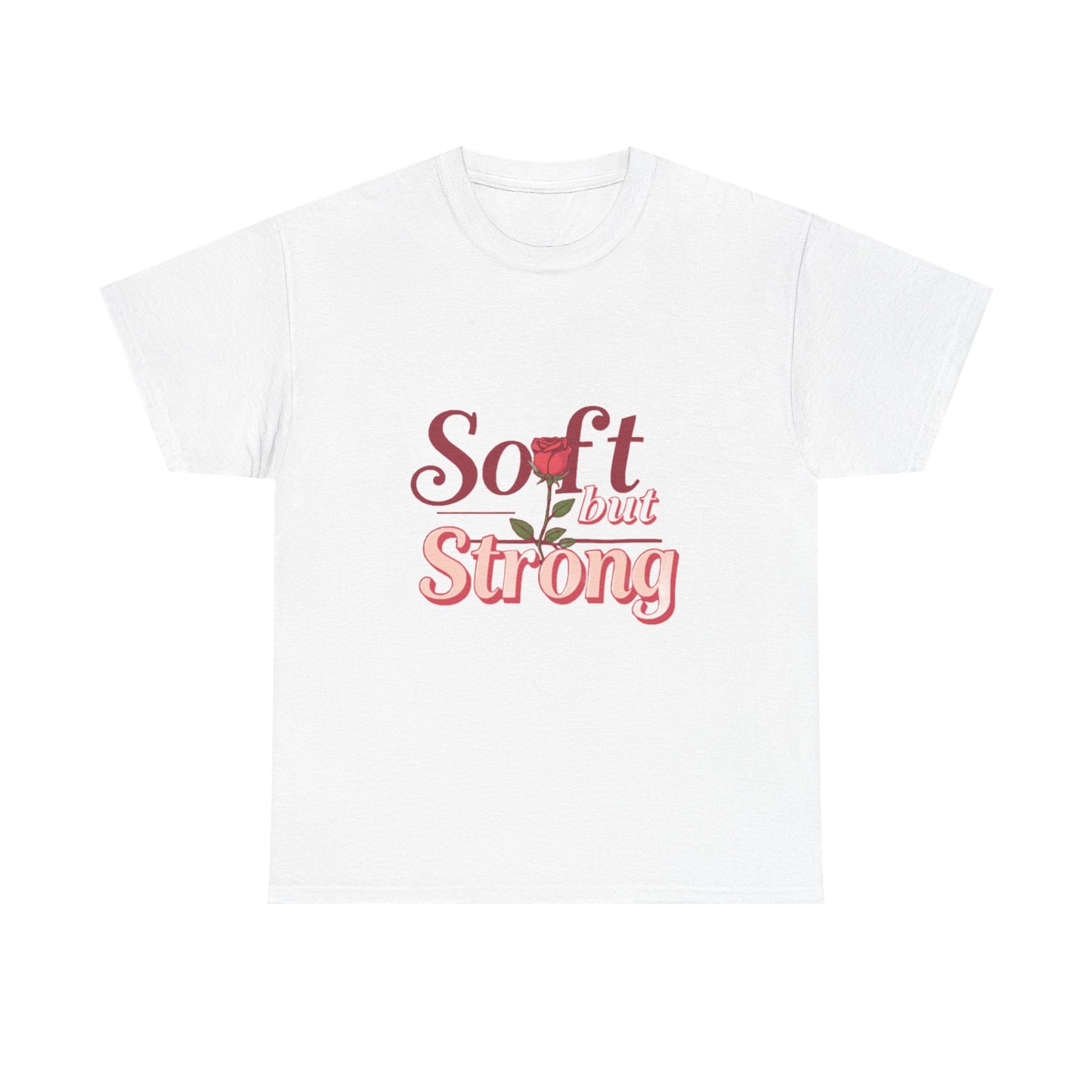 Soft but Strong Unisex Heavy Cotton Tee - Inspirational Graphic T-Shirt